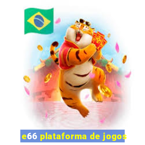 e66 plataforma de jogos